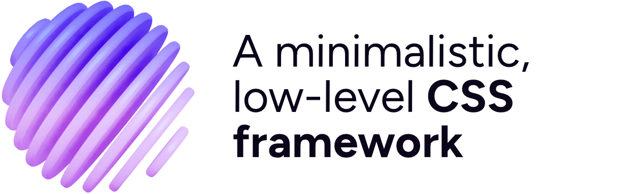 A minimalistic, low-level CSS framework